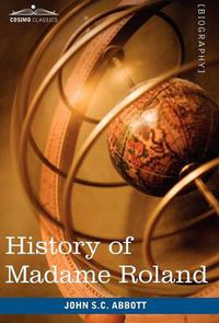 Cover image for History of Madame Roland