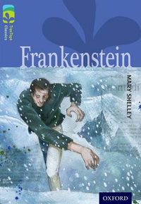 Cover image for Oxford Reading Tree TreeTops Classics: Level 17: Frankenstein