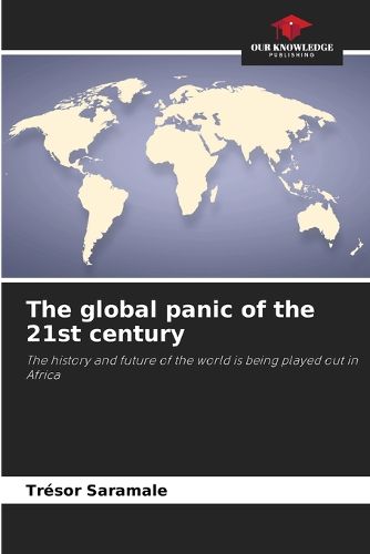 Cover image for The global panic of the 21st century