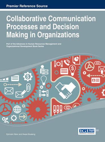 Cover image for Collaborative Communication Processes and Decision Making in Organizations