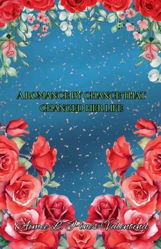 Cover image for A Romance By Chance That Changed Her Life
