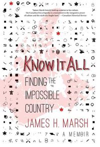 Cover image for Know It All: Finding the Impossible Country