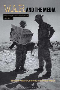 Cover image for War and the Media: Reportage and Propaganda, 1900-2003