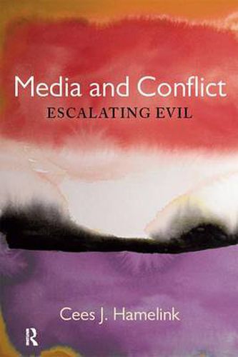 Cover image for Media and Conflict: Escalating Evil