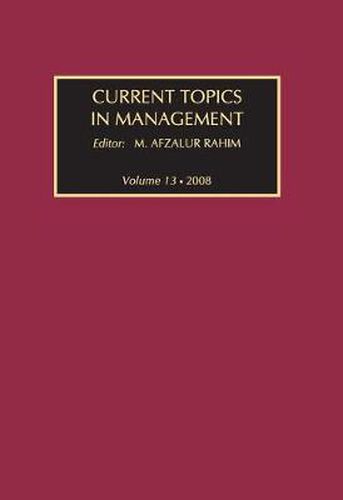 Cover image for Current Topics in Management: Volume 13, Global Perspectives on Strategy, Behavior, and Performance
