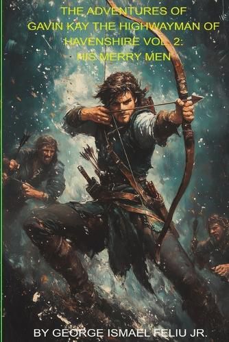 Cover image for The Adventures of Gavin Kay the Highwayman