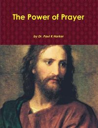 Cover image for The Power of Prayer