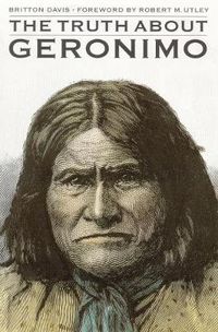 Cover image for The Truth About Geronimo