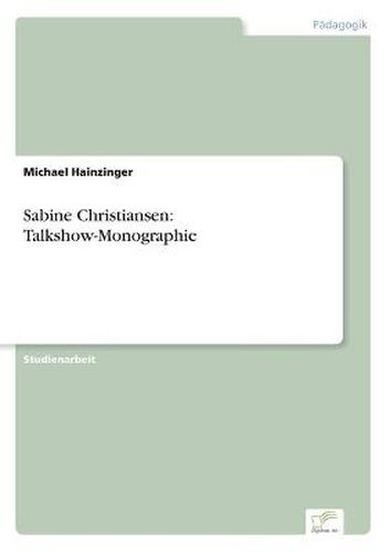 Cover image for Sabine Christiansen: Talkshow-Monographie