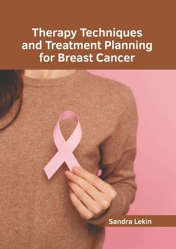 Cover image for Therapy Techniques and Treatment Planning for Breast Cancer