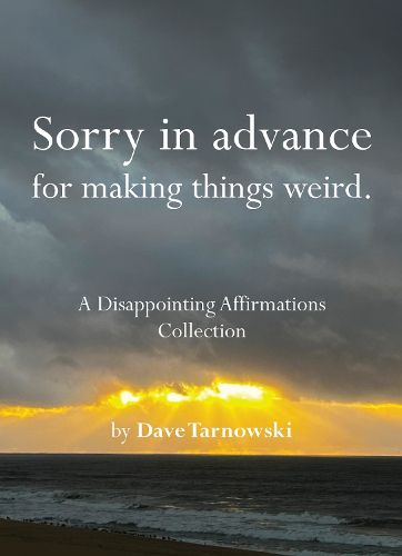 Cover image for Sorry in advance for making things weird.