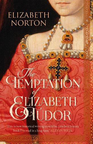 The Temptation Of Elizabeth Tudor