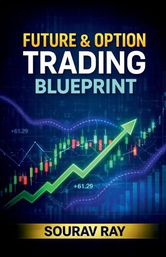 Cover image for Future and Option Trading Blueprint
