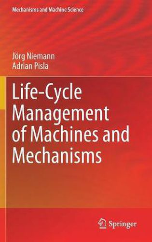 Cover image for Life-Cycle Management of Machines and Mechanisms