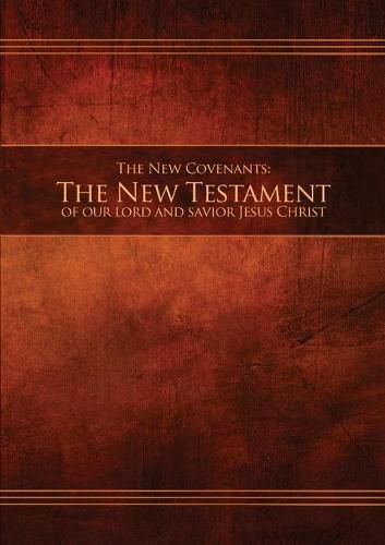 Cover image for The New Covenants, Book 1 - The New Testament: Restoration Edition Paperback