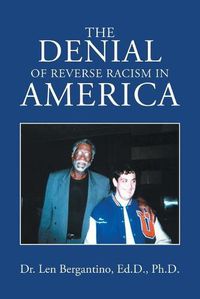 Cover image for The Denial of Reverse Racism in America