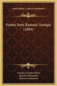 Cover image for Fontes Juris Romani Antiqui (1893)