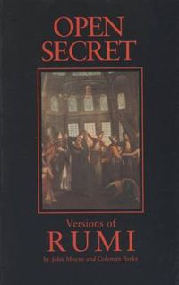 Cover image for Open Secret: Versions of Rumi