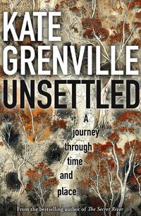 Cover image for Unsettled: A Journey Through Time and Place