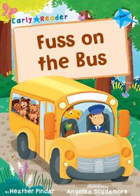 Cover image for Fuss on the Bus: (Blue Early Reader)