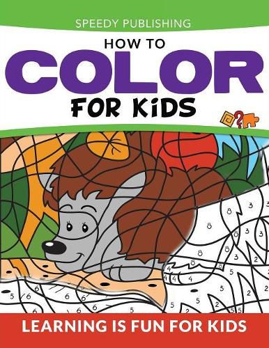 Cover image for How To Color For Kids: Learning is Fun For Kids