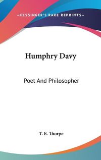 Cover image for Humphry Davy: Poet and Philosopher