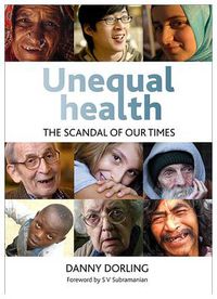 Cover image for Unequal Health: The Scandal of Our Times