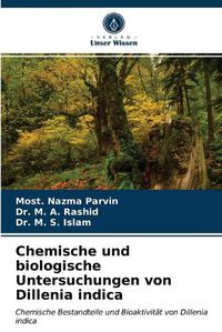 Cover image for Chemische und biologische Untersuchungen von Dillenia indica