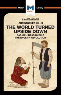 Cover image for An Analysis of Christopher Hill's The World Turned Upside Down: Radical Ideas During the English Revolution