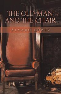 Cover image for The Old Man and the Chair