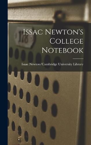 Cover image for Issac Newton's College Notebook