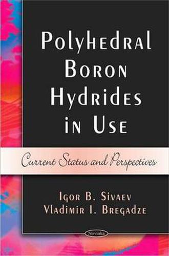 Cover image for Polyhedral Boron Hybrides in Use: Current Status & Perspectives