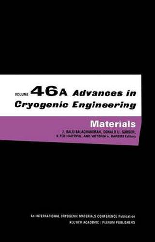 Cover image for Advances in Cryogenic Engineering Materials: Volume 46, Part A