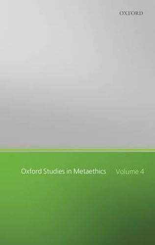 Cover image for Oxford Studies in Metaethics: Volume Four
