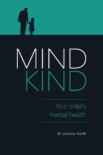 Cover image for Mind Kind: Your Child's Mental Health