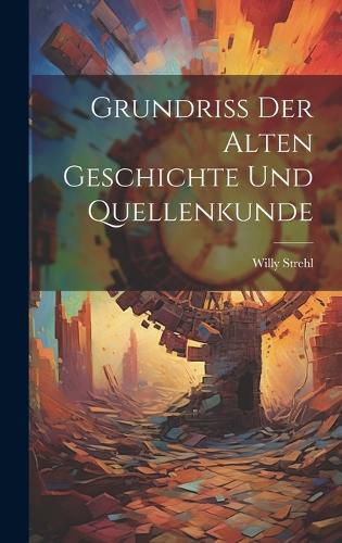 Cover image for Grundriss der Alten Geschichte und Quellenkunde