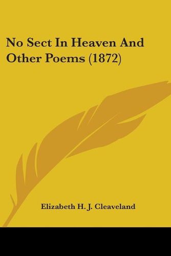 Cover image for No Sect In Heaven And Other Poems (1872)