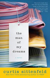 Cover image for The Man of My Dreams: A Novel