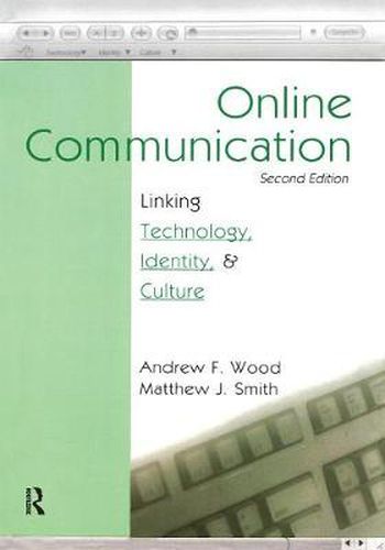 Online Communication: Linking Technology, Identity, & Culture