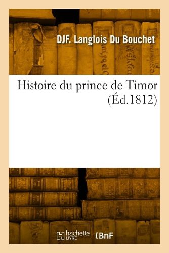 Cover image for Histoire du prince de Timor