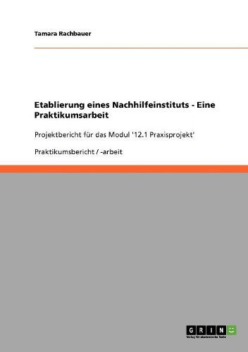 Cover image for Etablierung Eines Nachhilfeinstituts - Eine Praktikumsarbeit