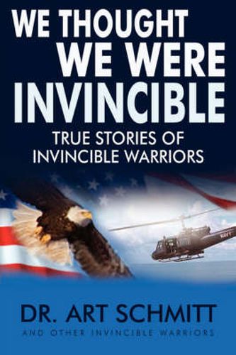 Cover image for We Thought We Were Invincible