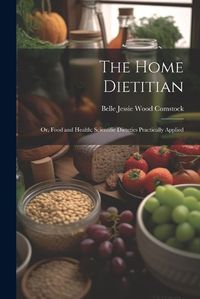 Cover image for The Home Dietitian