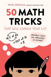 Cover image for 50 Math Tricks That Will Change Your Life