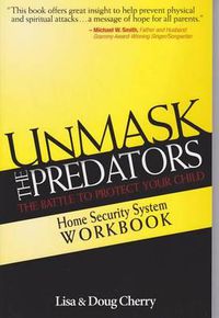 Cover image for Unmask the Predators Home Security System Workbook