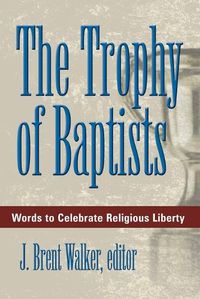 Cover image for The Trophy of Baptists