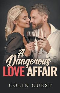 Cover image for A Dangerous Love Affair