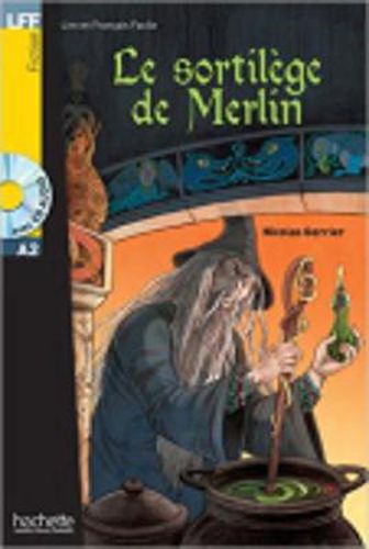 Cover image for Le sortilege de Merlin - Livre + CD