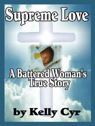 Cover image for Supreme Love: A Battered Woman's True Story