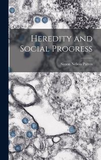 Cover image for Heredity and Social Progress